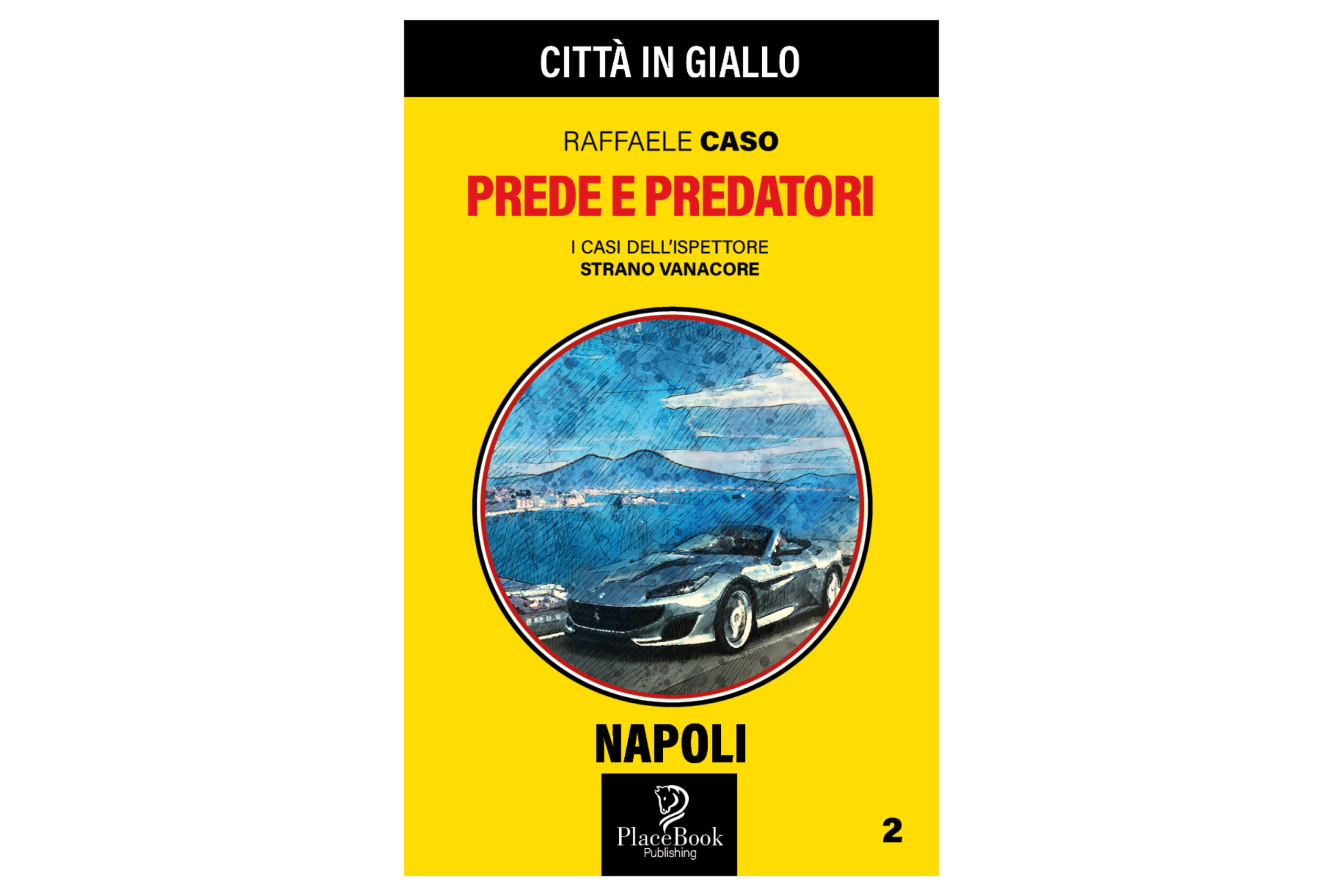 Prede e predatori – Napoli 2